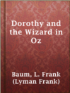 Cover image for Dorothy and the Wizard in Oz